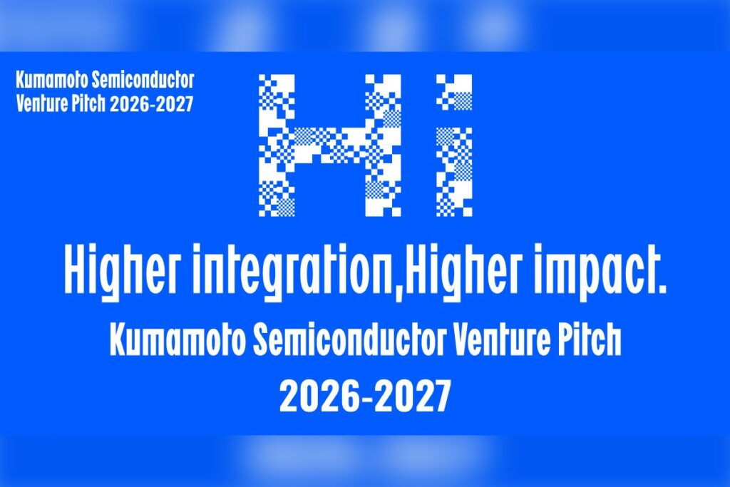Kumamoto Semiconductor Venture Pitch 2026-2027